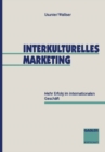 Interkulturelles Marketing : Mehr Erfolg im internationalen Geschaft - eBook