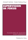 Supervision im Fokus : Polyzentrische Analysen einer Supervision - eBook
