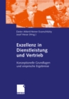 Exzellenz in Dienstleistung und Vertrieb : Konzeptionelle Grundlagen und empirische Ergebnisse - eBook