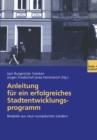 Anleitung fur ein erfolgreiches Stadtentwicklungsprogramm : Beispiele aus neun europaischen Landern - eBook