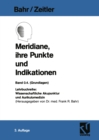Meridiane, ihre Punkte und Indikationen - eBook