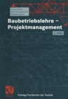 Baubetriebslehre - Projektmanagement - eBook