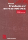 Grundlagen der Informationstechnik : Signale, Systeme und Filter - eBook