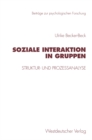 Soziale Interaktion in Gruppen : Struktur- und Prozeanalyse - eBook