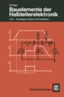 Bauelemente der Halbleiterelektronik : Teil 1 Grundlagen, Dioden und Transistoren - eBook