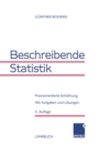 Beschreibende Statistik : Praxisorientierte Einfuhrung - eBook