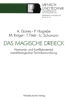 Das magische Dreieck : Harmonie- und Konfliktpotential sozialokologischer Technikentwicklung am Beispiel der Mikroelektronik - eBook