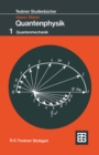Grundlagen der Quantenphysik : Quantenmechanik - eBook