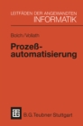Prozeautomatisierung : Aufgabenstellung, Realisierung und Anwendungsbeispiele - eBook