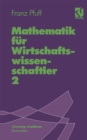 Mathematik fur Wirtschaftswissenschaftler 2 : Lineare Algebra - Funktionen mehrerer Variablen - eBook