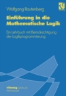 Einfuhrung in die Mathematische Logik : Ein Lehrbuch mit Berucksichtigung der Logikprogrammierung - eBook