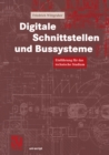 Digitale Schnittstellen und Bussysteme : Einfuhrung fur das technische Studium - eBook