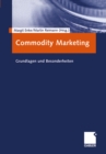 Commodity Marketing : Grundlagen und Besonderheiten - eBook