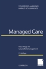Managed Care : Neue Wege im Gesundheitsmanagement - eBook