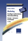 Marketing : Grundlagen marktorientierter Unternehmensfuhrung. Konzepte - Instrumente - Praxisbeispiele. Mit neuer Fallstudie VW Golf - eBook