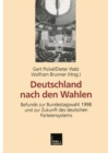 Deutschland nach den Wahlen : Befunde zur Bundestagswahl 1998 und zur Zukunft des deutschen Parteiensystems - eBook