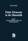 Finite Elemente in der Baustatik : Band 1: Lineare Statik der Stab- und Flachentragwerke - eBook