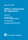 Hohere Mathematik fur Ingenieure : Bd. III: Gewohnliche Differentialgleichungen, Distributionen, Integraltransformationen - eBook