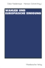 Wahlen und Europaische Einigung - eBook