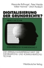 Digitalisierung der Grundrechte? : Zur Verfassungsvertraglichkeit der Informations- und Kommunikationstechnik - eBook