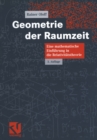 Geometrie der Raumzeit : Eine mathematische Einfuhrung in die Relativitatstheorie - eBook