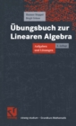Ubungsbuch zur Linearen Algebra : Aufgaben und Losungen - eBook