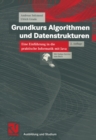 Grundkurs Algorithmen und Datenstrukturen : Eine Einfuhrung in die praktische Informatik mit Java - eBook