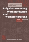 Aufgabensammlung Werkstoffkunde und Werkstoffprufung - eBook