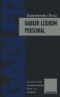 Gabler Lexikon Personal : Personalwirtschaft, Personalmanagement, Arbeits- und Sozialrecht - eBook