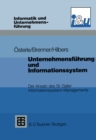 Unternehmensfuhrung und Informationssystem : Der Ansatz des St. Galler Informationssystem-Managements - eBook