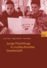 Junge Fluchtlinge in multikultureller Gesellschaft - eBook