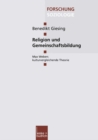 Religion und Gemeinschaftsbildung : Max Webers kulturvergleichende Theorie - eBook