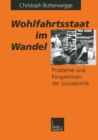 Wohlfahrtsstaat im Wandel : Probleme und Perspektiven der Sozialpolitik - eBook