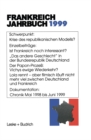 Frankreich-Jahrbuch 1999 : Politik, Wirtschaft, Gesellschaft, Geschichte, Kultur - eBook