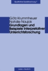 Grundlagen und Beispiele Interpretativer Unterrichtsforschung - eBook