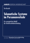 Telematische Systeme im Personenverkehr : Ein synergetisches Modell der Verkehrsmittelentscheidung - eBook