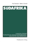 Sudafrika : Chancen fur eine pluralistische Gesellschaftsordnung * Geschichte und Perspektiven - eBook