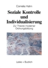 Soziale Kontrolle und Individualisierung : Zur Theorie moderner Ordnungsbildung - eBook