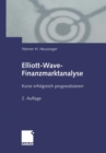 Elliott-Wave-Finanzmarktanalyse : Kurse erfolgreich prognostizieren - eBook