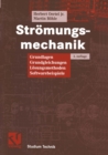 Stromungsmechanik : Grundlagen, Grundgleichungen, Losungsmethoden, Softwarebeispiele - eBook