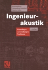 Ingenieurakustik : Grundlagen, Anwendungen, Verfahren - eBook