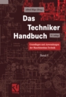 Das Techniker Handbuch : Grundlagen und Anwendungen der Maschinenbau-Technik - eBook