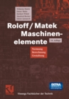 Roloff/Matek Maschinenelemente : Normung Berechnung Gestaltung - eBook