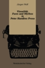Visualitat, Form und Mythos in Peter Handkes Prosa - eBook
