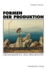 Formen der Produktion : Organisation und Rekursivitat - eBook