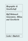 Generation, Milieu und Geschlecht : Ergebnisse aus Gruppendiskussionen mit Jugendlichen - eBook