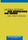 Zur Soziologie des Essens : Tabu. Verbot. Meidung - eBook