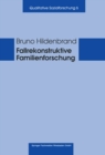 Fallrekonstruktive Familienforschung : Anleitungen fur die Praxis - eBook