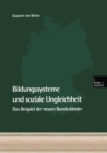 Bildungssysteme und soziale Ungleichheit : Das Beispiel der neuen Bundeslander - eBook