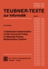 A Distributed Implementation of Flat Concurrent Prolog on Message-Passing Multiprocessor Systems - eBook